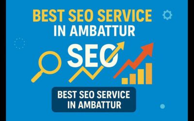 Grow Fast with #1 Best SEO Service in Ambattur Tamil Nadu.