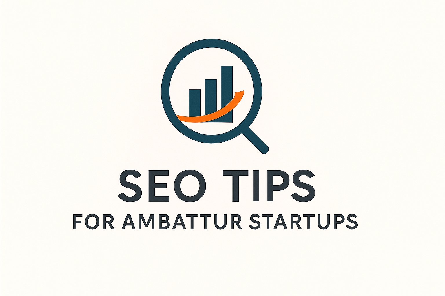 Best 10 SEO Tips for Ambattur Startups to Grow Their Business